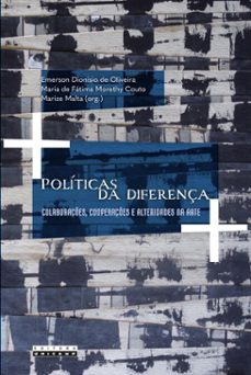 politicas da diferença (ebook)-emerson dionisio de (org,) oliveira-maria de fátima morethy (org.) couto-marize (org.) malta-9788526817487