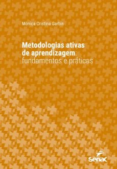 metodologias ativas de aprendizagem (ebook)-mônica cristina garbin-9788539656387