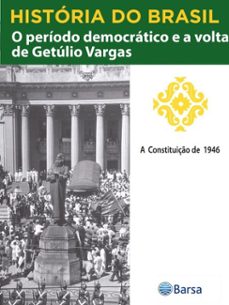 historia do brasil - livro iii - o periodo democratico e a volta de getulio vargas a constituiço de 1946 (ebook)-editora planeta do brasil-9788542235487
