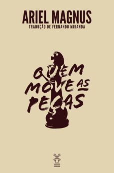 quem move as peças (ebook)-ariel magnus-9788545557487