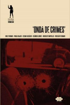 onda de crimes (ebook)-paula bajer-kike ferrari-nicolas ferraro-9788554470487