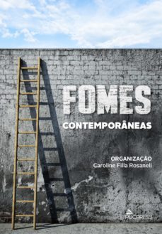 fomes contemporaneas (ebook)-caroline filla rosaneli-malaquias batista filho-maria das graças victor silva-9788554945787