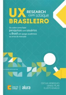 ux research com sotaque brasileiro (ebook)-cecília henriques-denise pilar-elizete ignácio-9788555193187