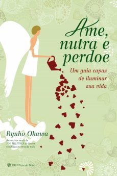 ame, nutra e perdoe (ebook)-ryuho okawa-9788564658387