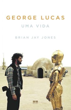 george lucas (ebook)-brian jay jones-9788576848387
