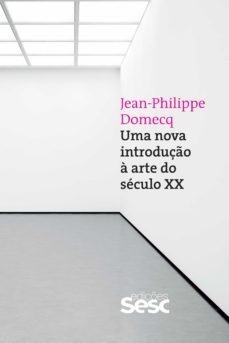 uma nova introduço a arte do seculo xx (ebook)-jean philippe domecq-9788594930187