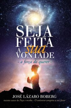 seja feita a sua vontade (ebook)-jose lazaro boberg-9788595441187