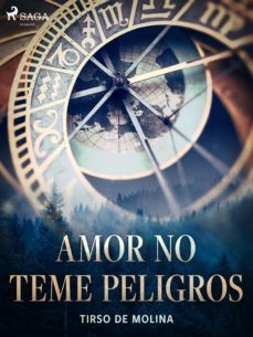 amor no teme peligros (ebook)-tirso de molina-9788726549287