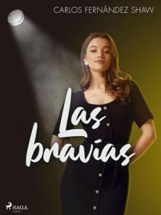 las bravias (ebook)-carlos m. fernandez shaw-9788726686487