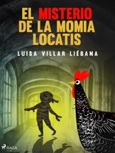 el misterio de la momia locatis (ebook)-luisa villar liebana-9788728101087