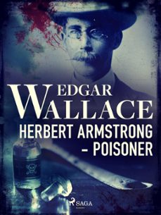 herbert armstrong - poisoner (ebook)-edgar wallace-9788728386187