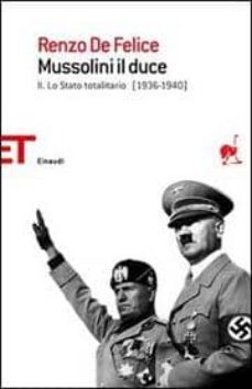 mussolini il duce (vol. 2) lo stato totalitario-9788806195687
