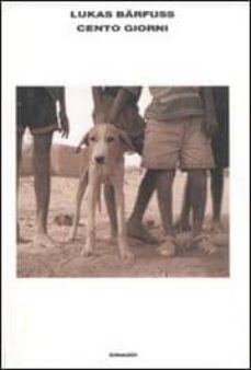 cento giorni-lukas barfuss-9788806197087