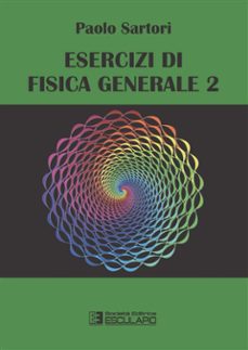 esercizi di fisica generale 2 (ebook)-9788835868187
