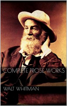 complete prose works (ebook)-walt whitman-9788892522787