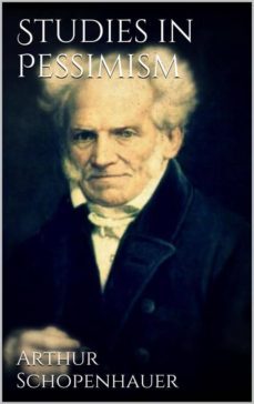 studies in pessimism (ebook)-arthur schopenhauer-9788892525887
