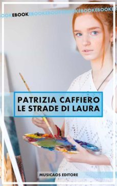 le strade di laura (ebook)-9788899315887