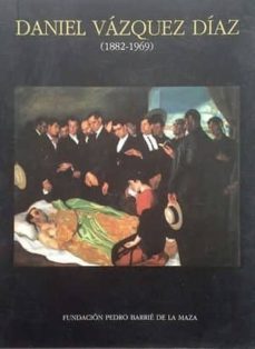 daniel vazquez diaz (1882-1969)-luis maria caruncho-9789203583787