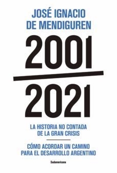 2001 - 2021 (ebook)-jose ignacio de mendiguren-9789500766487