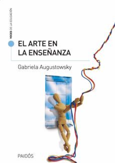 el arte de la enseñanza (ebook)-gabriela augustowsky-9789501200287