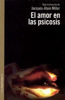 el amor en las psicosis-jacques alan miller-9789501236187