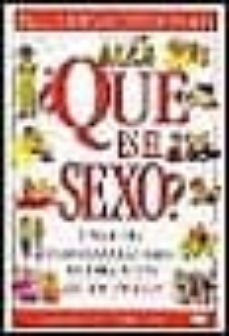 ¿que es el sexo?: una guia indispensable para la educacion de los jovenes-9789501518887