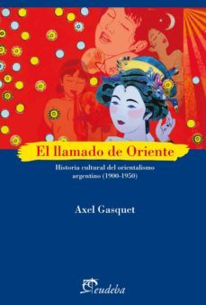 el llamado de oriente (ebook)-axel gasquet-9789502358987