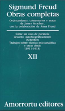 obras completas (vol. xii): sobre un caso de paranoia descrito au tobiograficamente; trabajos sobre tecnica...                      obrastras obras (1911-1913)-sigmund freud-9789505185887