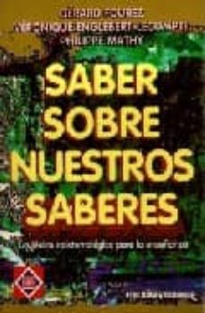 saber sobre nuestros saberes: un lexico epistemologico para la en señanza-9789505816187