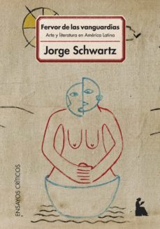 fervor de las vanguardias (ebook)-jorge schwartz-9789508453587