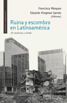 ruina y escombro en latinoamerica (ebook)-9789563574487