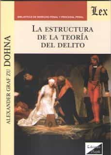 la estructura de la teoria del delito-alexander graf zu dohna-9789563921687