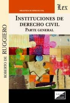 instituciones de derecho civil: parte general-roberto de ruggiero-9789564072487
