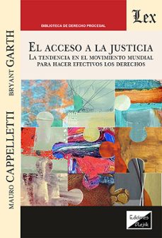 el acceso a la justicia-mauro cappelletti-9789564075587
