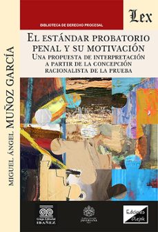 el estandar probatorio penal y su motivacion-miguel angel muñoz garcia-9789564076287
