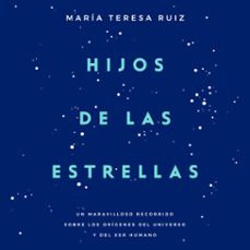 hijos de las estrellas (audiolibro)-maria teresa ruiz-9789569545887