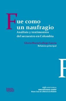 fue como un naufragio. (ebook)-gloria maría gallego garcía-9789586657587