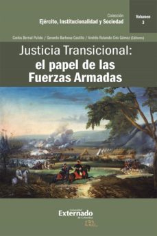 justicia transicional: el papel de las fuerzas armadas (ebook)-9789587726787