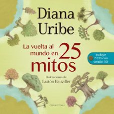 la vuelta al mundo en 25 mitos (ebook)-diana uribe-9789588662787