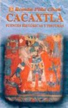 cacaxtla: fuentes historicas y pinturas-roman piña chan-9789681650087