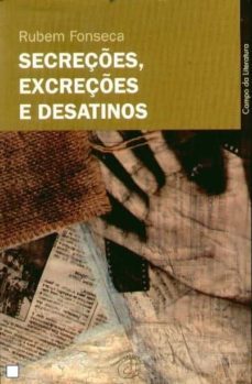 secreçoes, excreçoes e desatinos (premio camoes 2003)-9789726105787