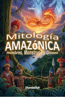 mitología amazónica (ebook)-carlos araujo carujo-9789851124387