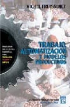 trabajo, automatizacion y modelos productivos-9789870002987