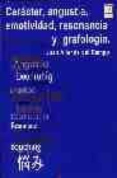 caracter, angustia, emotividad, resonancia y grafologia-9789871008087