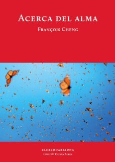 acerca del alma-françois cheng-9789873761287