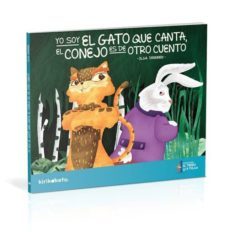 yo soy el gato que canta, el conejo es de otro cuento-olga drennen-9789873822087