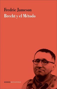 brecht y el método (ebook)-fredric jameson-9789875001787