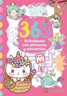 365 actividades con el princesas y unicornios-9789878202587