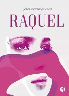 raquel (ebook)-jorge antonio gimenez-9789878704487