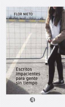 escritos impacientes para gente sin tiempo (ebook)-flor nieto-9789878741987
